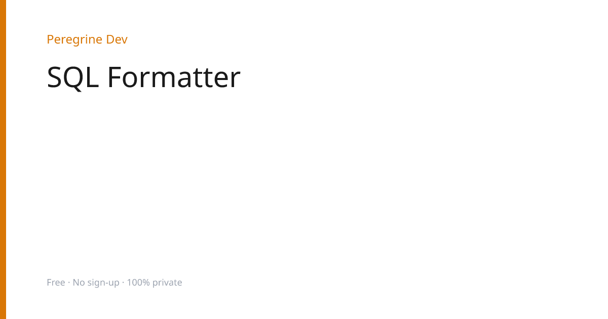 SQL Formatter — Format SQL Online Free — Free Online Tool | Peregrine Dev
